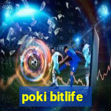 poki bitlife